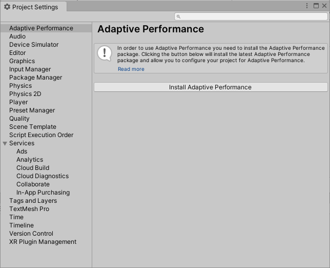 Adaptive Performance Settings if the package was not installed yet.