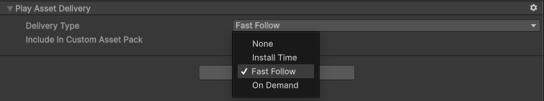 Play Asset Delivery schema displaying Delivery Type selected as Fast Follow