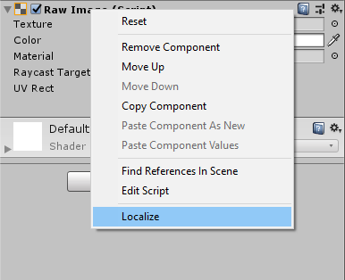 The Raw Image context menu provides a shortcut to localize the component.